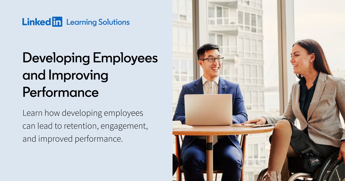 Developing Employees &amp; Improving Performance | LinkedIn Learning