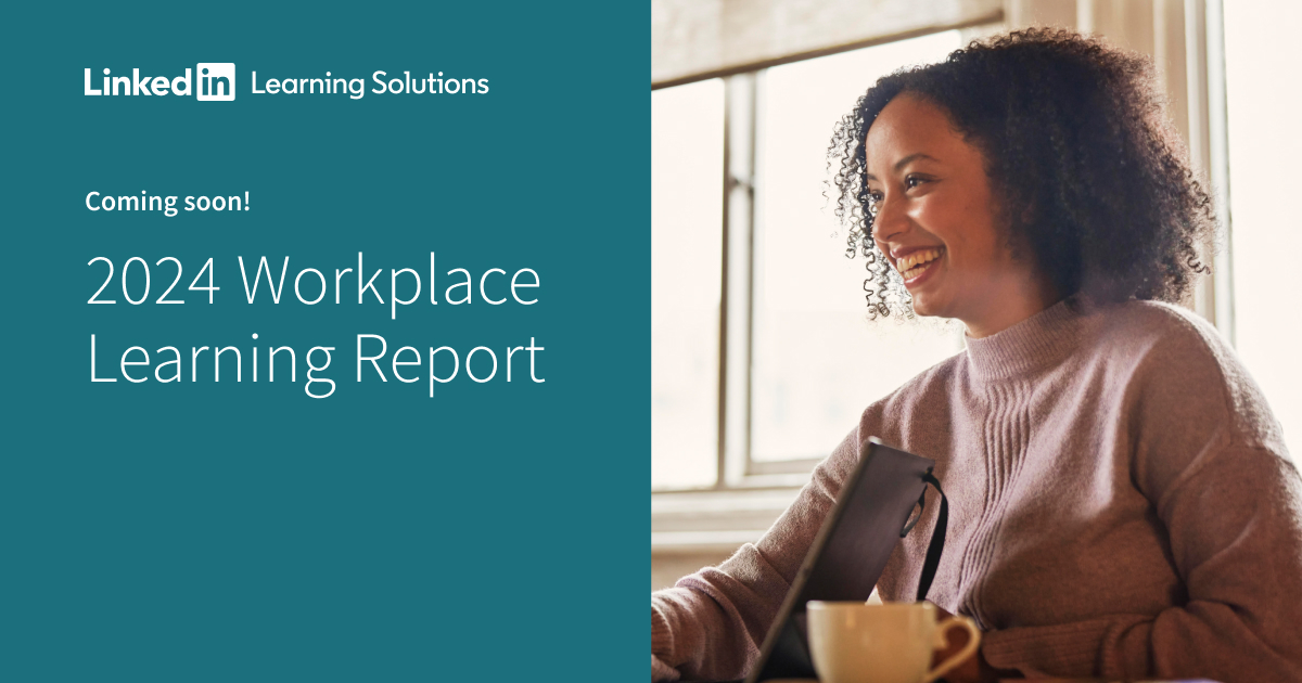 2024 Workplace Learning Report LinkedIn Learning