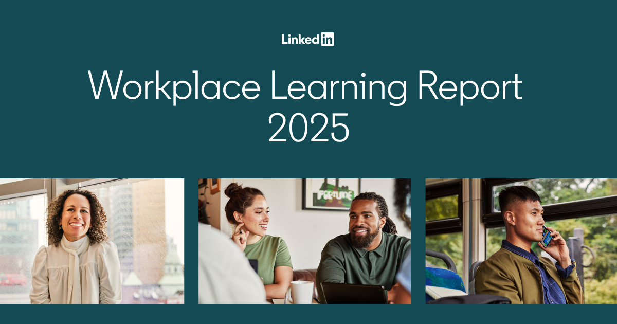 2025 Workplace Learning Report LinkedIn Learning